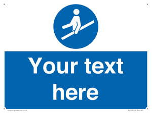 Custom Use Hand Rail Sign